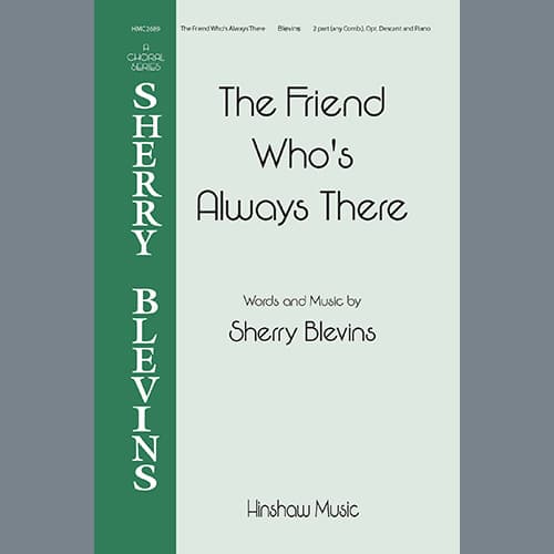 The Friend Who's Always There