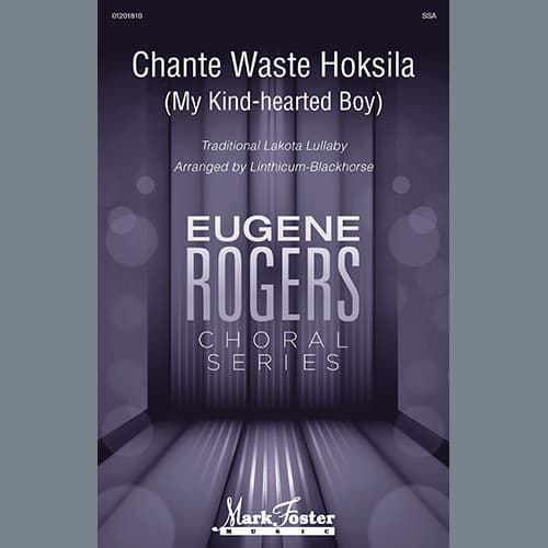 Chante Waste Hoksila (My Kind-Hearted Boy) (arr. Linthicum-Blackhorse)