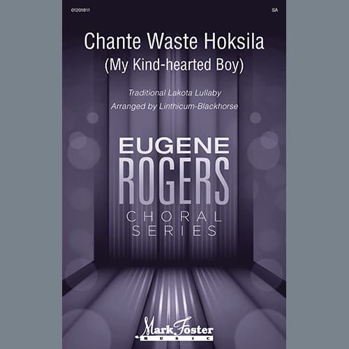 Chante Waste Hoksila (My Kind-Hearted Boy) (arr. Linthicum-Blackhorse)