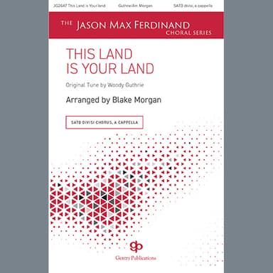This Land Is Your Land (arr. Blake Morgan)