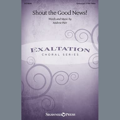 Shout The Good News!