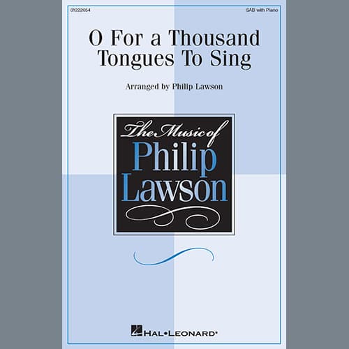 O For a Thousand Tongues to Sing (arr. Philip Lawson)