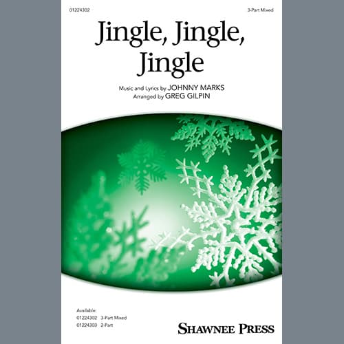 Jingle, Jingle, Jingle (arr. Greg Gilpin)