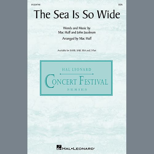 The Sea Is So Wide (arr. Mac Huff)