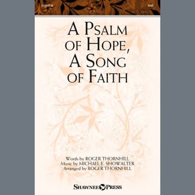A Psalm Of Hope, A Song Of Faith (arr. Roger Thornhill)