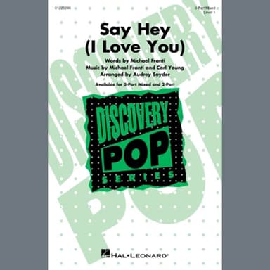 Say Hey (I Love You) (arr. Audrey Snyder)