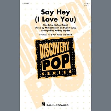 Say Hey (I Love You) (arr. Audrey Snyder)