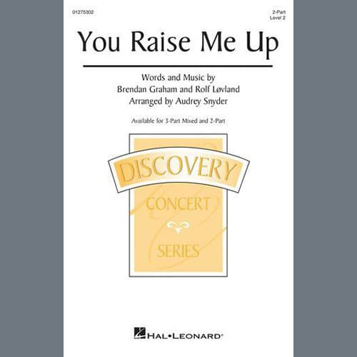 You Raise Me Up (arr. Audrey Snyder)