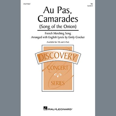 Au Pas, Camarades (Song Of The Onion) (arr. Emily Crocker)