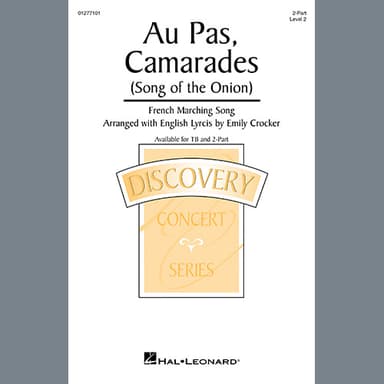 Au Pas, Camarades (Song Of The Onion) (arr. Emily Crocker)