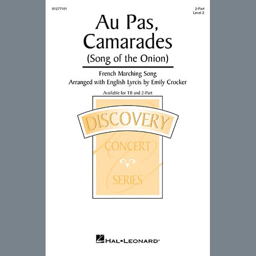 Au Pas, Camarades (Song Of The Onion) (arr. Emily Crocker)