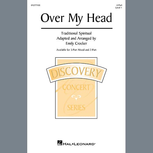 Over My Head (arr. Emily Crocker)
