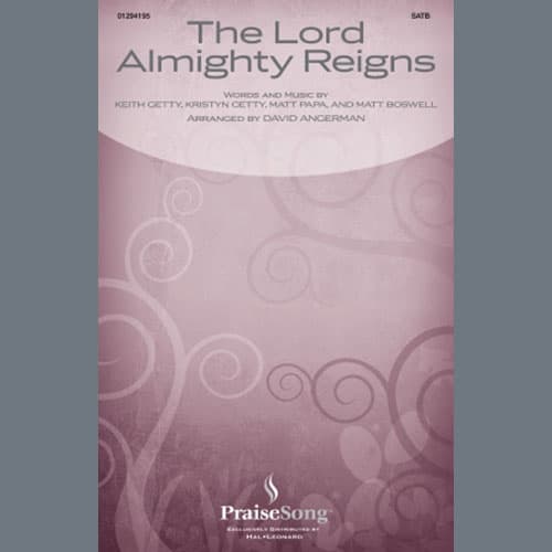 The Lord Almighty Reigns (arr. David Angerman)