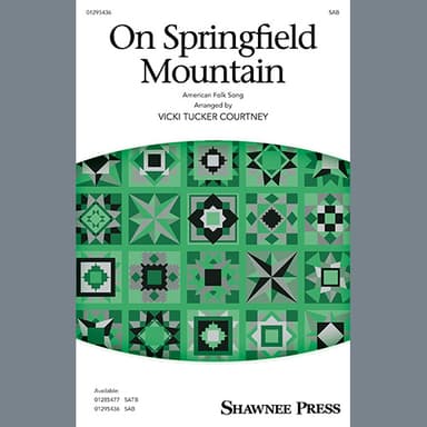 On Springfield Mountain (arr. Vicki Tucker Courtney)