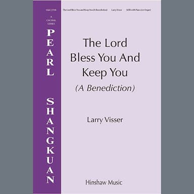 The Lord Bless You And Keep You (A Benediction)