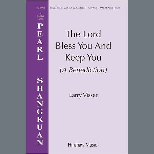The Lord Bless You And Keep You (A Benediction)