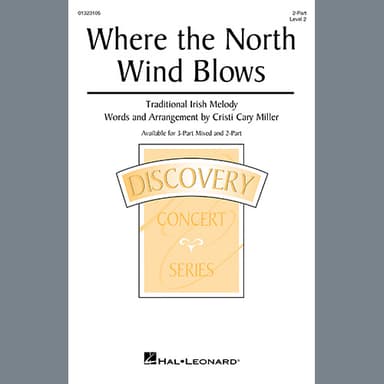 Where The North Wind Blows (arr. Cristi Cary Miller)