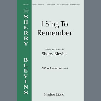 I Sing To Remember