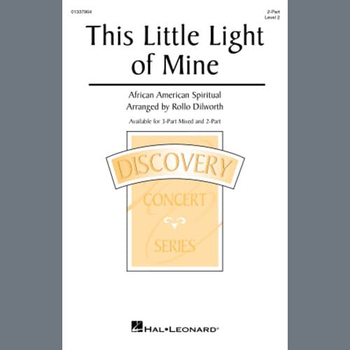 This Little Light Of Mine (arr. Rollo Dilworth)