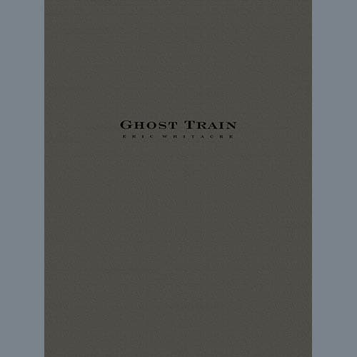 Ghost Train - Movement 1 (from Ghost Train Trilogy) - Eb Alto Sax 1