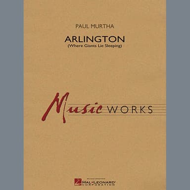 Arlington (Where Giants Lie Sleeping) - Eb Baritone Saxophone
