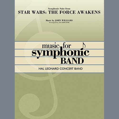 Symphonic Suite from Star Wars: The Force Awakens - Conductor Score (Full Score)
