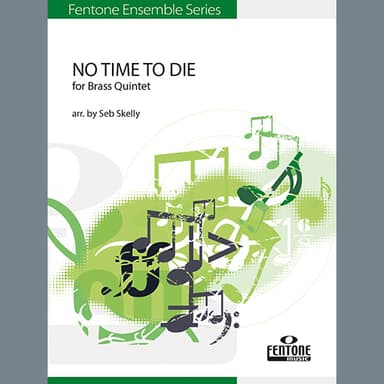 No Time to Die (for Brass Quintet) (arr. Seb Skelly) - F Horn