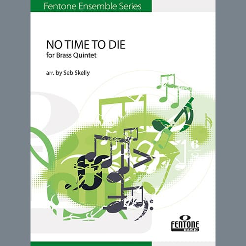 No Time to Die (for Brass Quintet) (arr. Seb Skelly) - F Horn