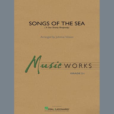 Songs of the Sea (A Sea Shanty Rhapsody) - Eb Alto Saxophone 1