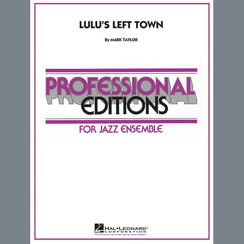 Lulu's Left Town - Alto Sax 2