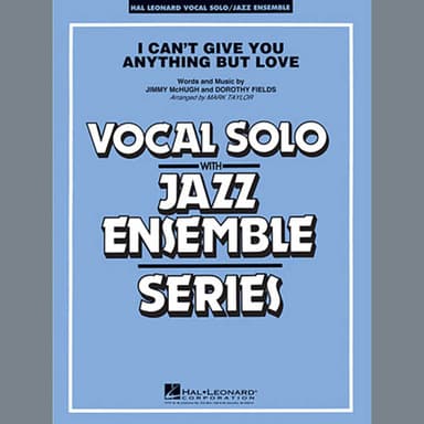 I Can't Give You Anything But Love (Key: B-flat) - Alto Sax 2