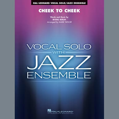 Cheek to Cheek (Key: Ab) (arr. Mark Taylor) - Alto Sax 2
