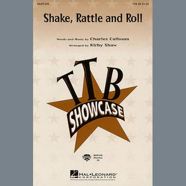 Shake, Rattle And Roll (arr. Kirby Shaw)