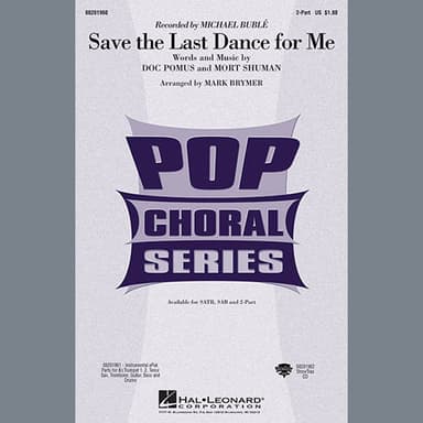 Save The Last Dance For Me (arr. Mark Brymer)
