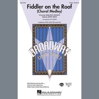 Fiddler On The Roof (Choral Medley) (arr. Ed Lojeski)