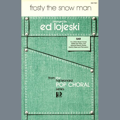 Frosty The Snow Man (arr. Ed Lojeski)