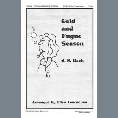 Cold and Fugue Season (arr. Ellen Foncannon)