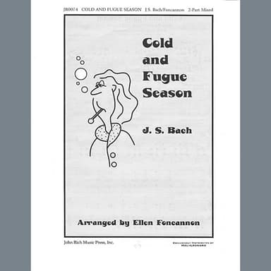 Cold and Fugue Season (arr. Ellen Foncannon)