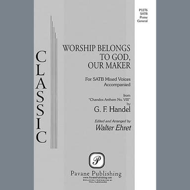 Worship Belongs to God, Our Maker (arr. Walter Ehret)