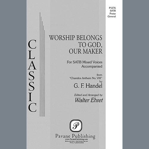 Worship Belongs to God, Our Maker (arr. Walter Ehret)