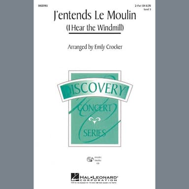 J'entends Le Moulin (I Hear the Windmill)