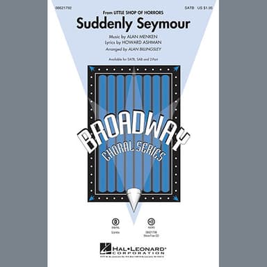 Suddenly Seymour (from Little Shop of Horrors) (arr. Alan Billingsley)