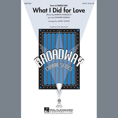 What I Did For Love (from A Chorus Line) (arr. Audrey Snyder)