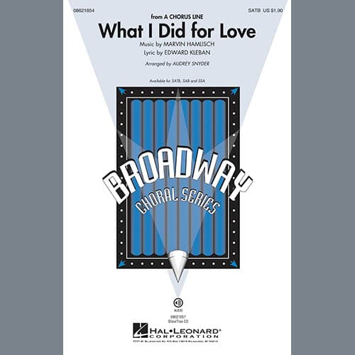 What I Did For Love (from A Chorus Line) (arr. Audrey Snyder)