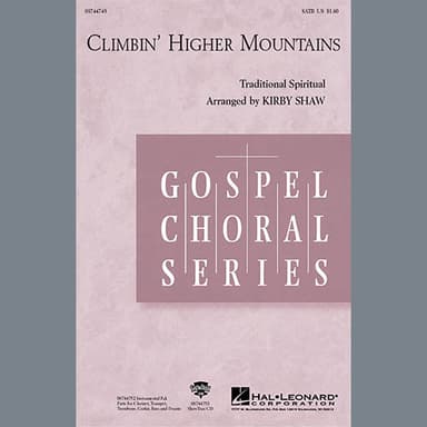 Climbin' Higher Mountains (arr. Kirby Shaw)
