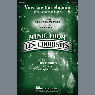 Vois sur ton chemin (See Upon Your Path) (from Les Choristes)
