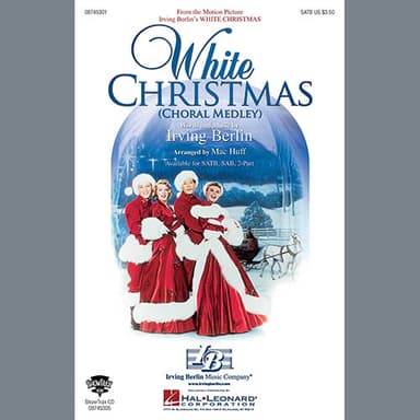 White Christmas (Choral Medley) (arr. Mac Huff)