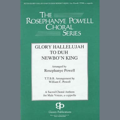 Glory Hallelujah To Duh Newbo'n King!