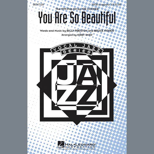 You Are So Beautiful (arr. Kirby Shaw)