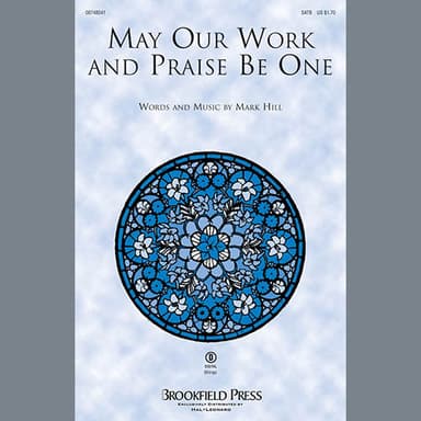 May Our Work And Praise Be One
